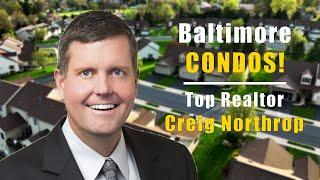 Baltimore Top Condo Realtor / Baltimore Best Condo Realtor