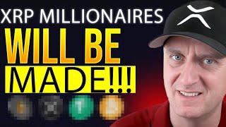  XRP  MILLIONAIRES WILL BE MADE! 