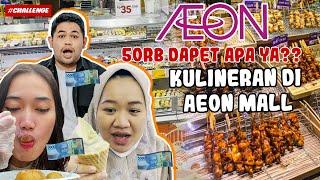 BELI MAKANAN DENGAN BUDGET 50 RIBU DI AEON MALL!! DAPET APA AJA YA??