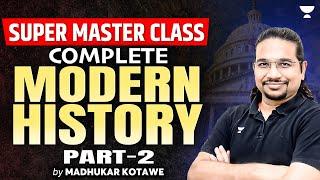 [Marathon] Complete Modern History - Part 2 | History for UPSC 2025 | Madhukar Kotawe