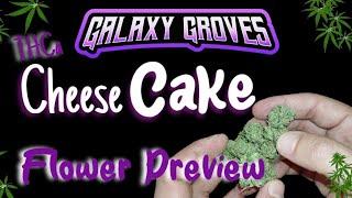 Cheese Cake THCa Preview | GALAXY GROVES | AAA LIGHT DEP