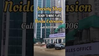 Ground Floor Society Shop Available Noida Extension | Ready to Move Flats Available Greater Noida