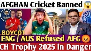 Oh No AFGHAN Cricket Banned in CHAMPIONS TROPHY 2025 ENG amd AUS Boycott AFG Team INDIA Helping