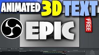 Animated 3D Text In OBS Studio - FREE!