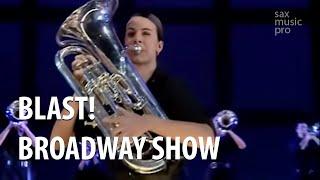 BLAST! - DCI Broadway Show