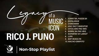 Legacy of a Music Icon: Rico J. Puno - (Non-Stop Playlist)