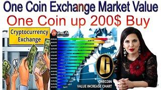 One Coin Exchange Market Value One Coin up 200$ Buy | AK AUTOMATION TECHNOLOGIES