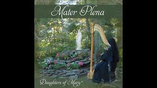 Traditional Irish Hymns - Daughters of Mary, Mother of Our Savior