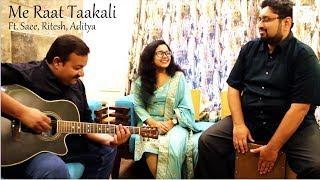 Me Raat Taakali | Marathi Unplugged | Saee Tembhekar | Ritesh Ohol | Aditya Athalye