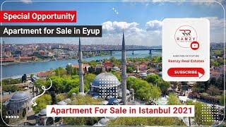 Special Opportunity Apartment for Sale in Eyup , Apartment For Sale in Istanbul 2021