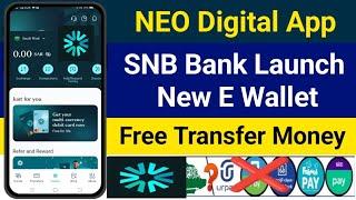 NEO Digital App Saudi Arabia | Snb Bank Launch New Digital Wallet |Free Transfer Money All Countries