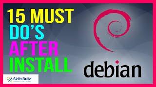  15 Things You MUST DO After Installing Debian 10