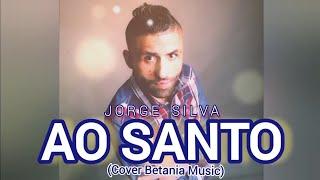 Jorge Silva AO SANTO (Betania Music Cover) Musica Cigana Evangélica