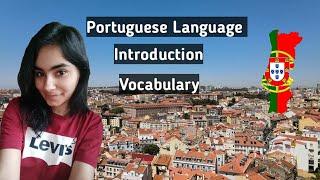 Portuguese Language  Introduction, some important words ,useful vocabulary