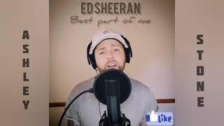 Ashley Stone - Best Part Of Me (Ed Sheeran Cover)