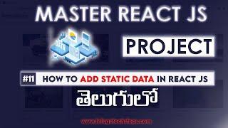 REACT JS PROJECT IN TELUGU 2024 | Add Static Data