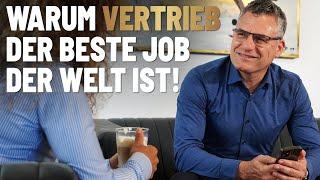 4 Gründe warum Vertrieb der beste Job der Welt ist!