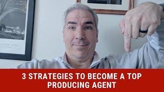 Real Estate Top Producer Tips - 3 Strategies to Dominate Your Market