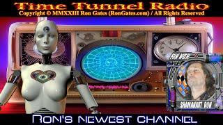 My NEW channel - Time Tunnel Radio