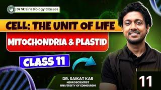 Cell: The Unit of Life | Part 11 | Mitochondria & Plastid  #SKsBiologyClasses