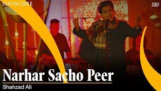 Narhar Sacho Peer | Shahzad Ali | Syed Suhail Hussain Chisty | Rajasthani Folk | Sufiscore