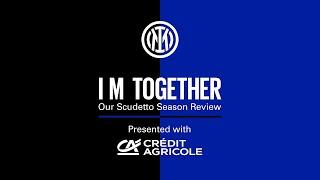 I M TOGETHER | THE MOVIE OF INTER'S 2020/21 SEASON | Presented with Crédit Agricole [CC ENG + ITA] 