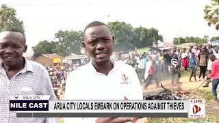 ARUA CITY LOCALS EMBARK ON OPERATIONS AGAINST THIEVES