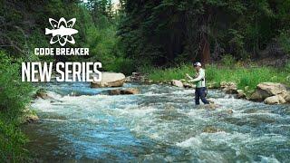 Code Breaker Fly Fishing - Adventure VLOG Series Starts NOW! Learn, Experience, and Catch More Fish!