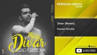 Farzad Farrokh - Divar - Remix