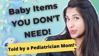 Baby Items You Don't Need 2021 | Dr. Amna Husain