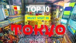 Top 10 Things to do in TOKYO | JAPAN - MUST SEE!!!