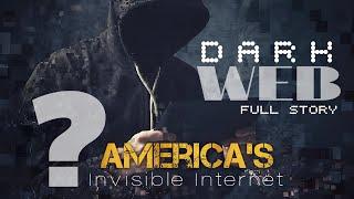 The Dark Web Exposed || America's Hidden Internet