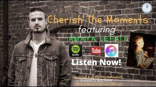 Matt LeFait- Cherish The Moments (Featuring Amaya LeFait) Official Lyric Video