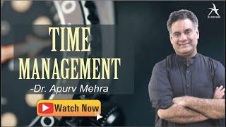 Importance of Time | Best Motivational Video on Time Management @DrApurvMehra