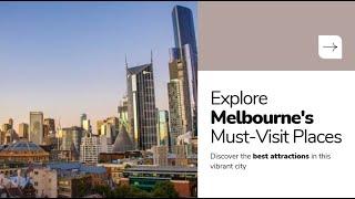 Top 10 Must-Visit Places in Melbourne, Australia | Ultimate Travel Guide by Saffron Seekers