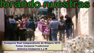 %%Real Independiente de Sitajara,2015 (Carnaval Tradicional)%%