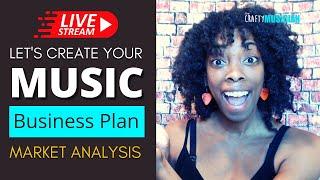 Let's Create Your Music Business Plan: Market Analysis