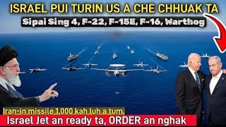 E HE! ISRAEL CHHAN TURIN US A CHE CHHUAK TA| IAF JET AN READY TA E : USF-22,F-15, F-16,A-10|TURU VE!