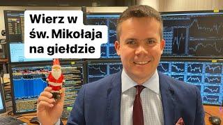 Wierz w Świętego Mikołaja na giełdzie