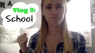 Vlog 2: School