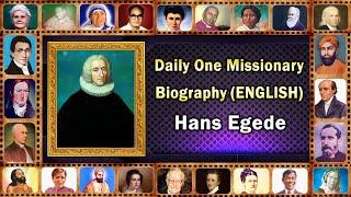 Hans Egede  (ENGLISH) Daily One Missionary Biography