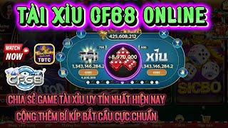 CF68 | Link tải cf68 | chia sẻ game tài xỉu uy tín nhất hiện nay - bí kíp bắt cầu cực chuẩn | cf68