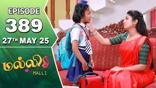 Malli Serial | Episode 389 | 27th May 2025 | Nikitha | Vijay | Saregama Dice TV Shows Tamil