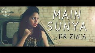 Main Sunya | Full Song | Dr Zinia | Black Bee Music | Latest Punjabi Song 2017