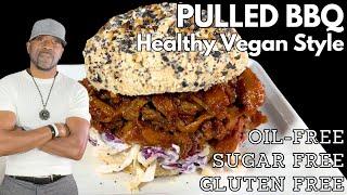 Vegan Pulled BBQ Oil-Free, Gluten-Free, Refined-Sugar-Free