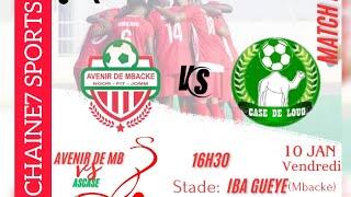 EN DIRECT STADE IBA GUEUYE DE MBACKÉ( LFA)AVENIR DE MBACKÉ  VS AS CASE DE LG