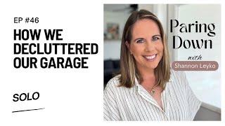 46: How We Decluttered Our Garage