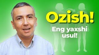 Ozish uchun Eng Yaxshi usul qaysi?