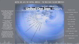 United Dee Jays For Central America - Too Much Rain (Oliver Momm Mix)