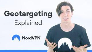 How Geotargeting Works | NordVPN